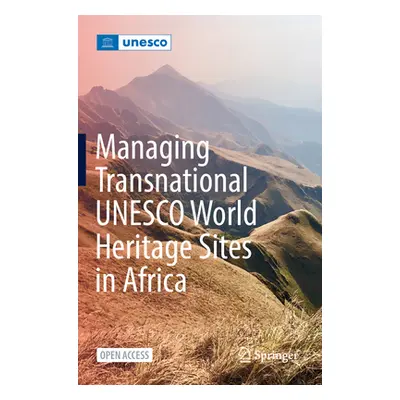 "Managing Transnational UNESCO World Heritage Sites in Africa" - "" ("Houehounha Dod")