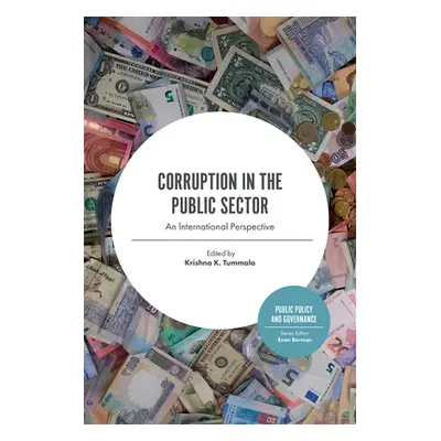 "Corruption in the Public Sector: An Lnternational Perspective" - "" ("Tummala Krishna K.")