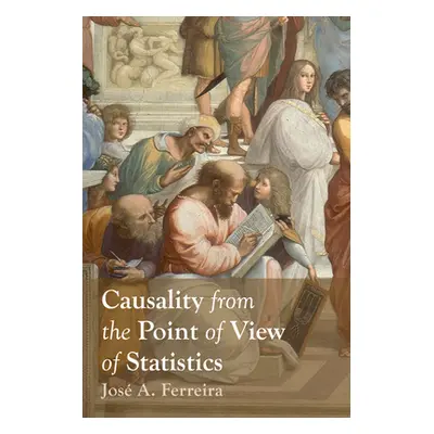 "Causality from the Point of View of Statistics" - "" ("Ferreira Jos A.")