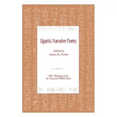 "Ugaritic Narrative Poetry" - "" ("Parker Simon B.")