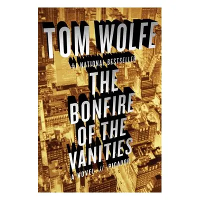 "The Bonfire of the Vanities" - "" ("Wolfe Tom")