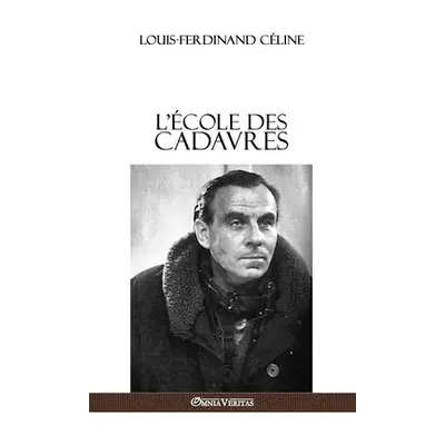 "L'cole des cadavres" - "" ("Cline Louis Ferdinand")