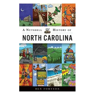 "A Nutshell History of North Carolina" - "" ("Fortson Ben")