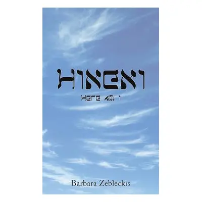 "Hineni" - "" ("Zebleckis Barbara")