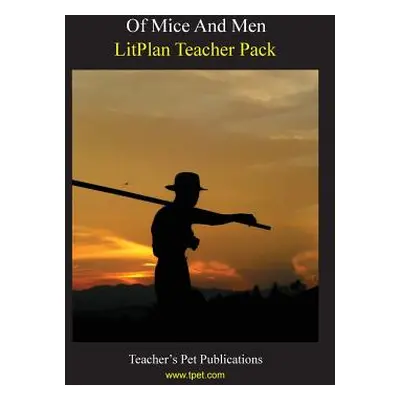 "Litplan Teacher Pack: Of Mice and Men" - "" ("Collins Mary B.")