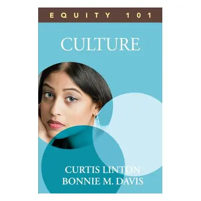 "Equity 101: Culture: Book 2" - "" ("Linton Curtis W.")