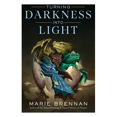 "Turning Darkness Into Light" - "" ("Brennan Marie")