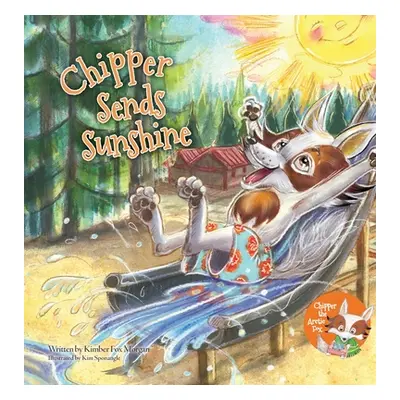 "Chipper Sends Sunshine" - "" ("Morgan Kimber Fox")