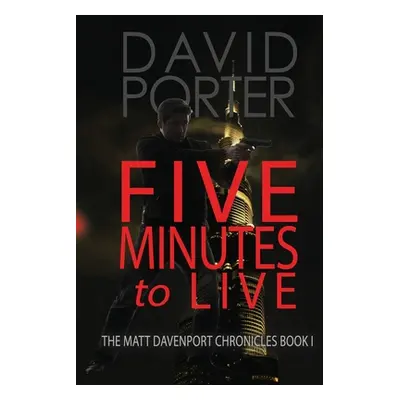 "Five Minutes to Live" - "" ("Porter David")