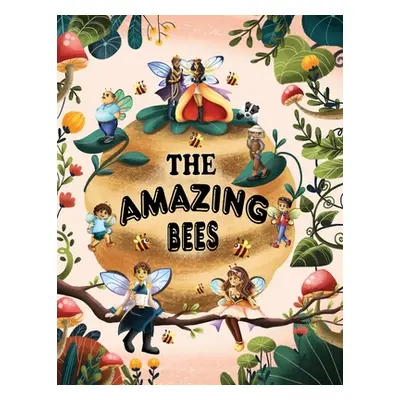 "The Amazing Bees" - "" ("The Amazing Bees")