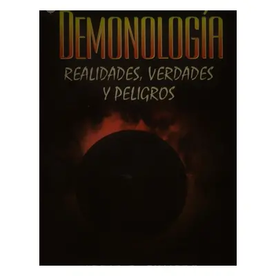 "Demonologa. Realidades, verdades y peligros" - "" ("Fumero Mario")