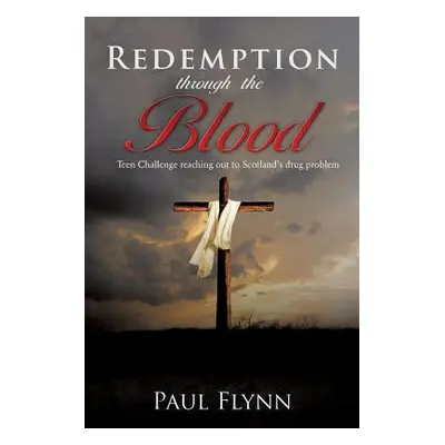 "Redemption through the blood" - "" ("Flynn Paul")