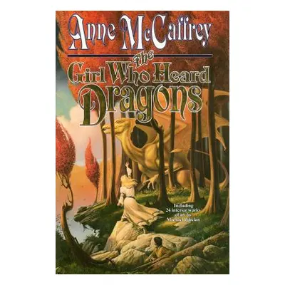 "The Girl Who Heard Dragons" - "" ("McCaffrey Anne")