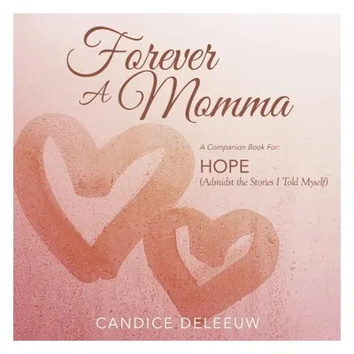 "Forever a Momma" - "" ("Deleeuw Candice")