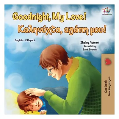 "Goodnight, My Love! (English Greek Bilingual Book)" - "" ("Admont Shelley")