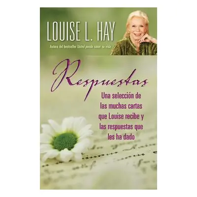 "Respuestas (Letters to Louise)" - "" ("Hay Louise L.")