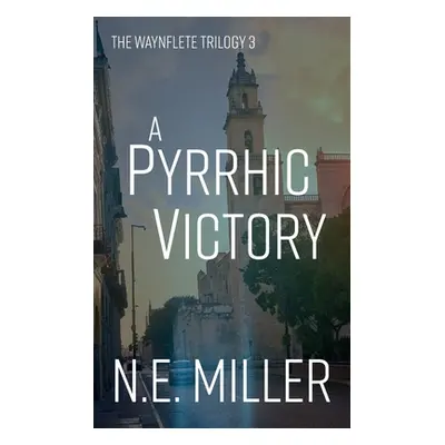 "A Pyrrhic Victory" - "" ("Miller N. E.")