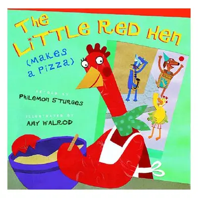 "The Little Red Hen (Makes a Pizza)" - "" ("Sturges Philemon")