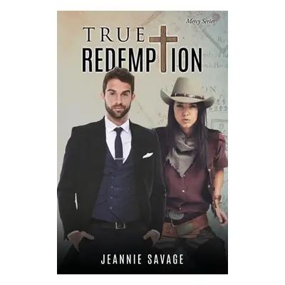 "True Redemption" - "" ("Savage Jeannie")