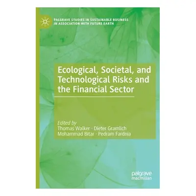 "Ecological, Societal, and Technological Risks and the Financial Sector" - "" ("Walker Thomas")