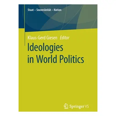 "Ideologies in World Politics" - "" ("Giesen Klaus-Gerd")