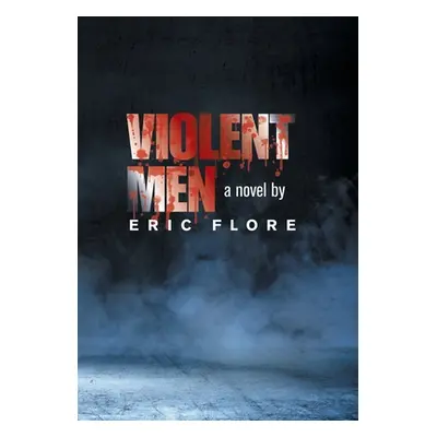 "Violent Men" - "" ("Flore Eric")