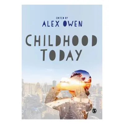 "Childhood Today" - "" ("Owen Alex")