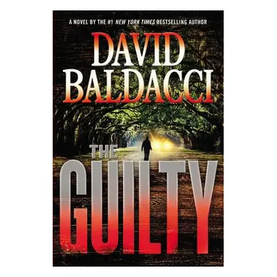 "The Guilty" - "" ("Baldacci David")