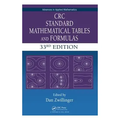 "CRC Standard Mathematical Tables and Formulas" - "" ("Zwillinger Daniel")