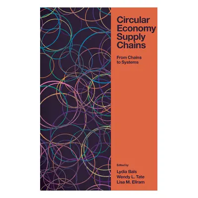 "Circular Economy Supply Chains: From Chains to Systems" - "" ("Bals Lydia")