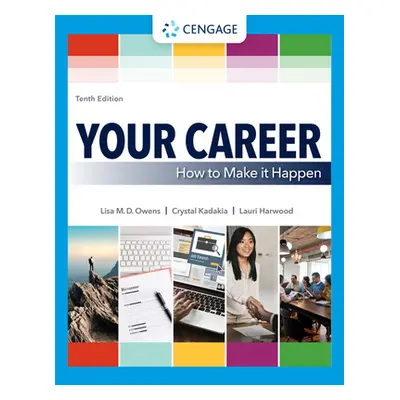 "Your Career: How to Make It Happen" - "" ("Owens Lisa")