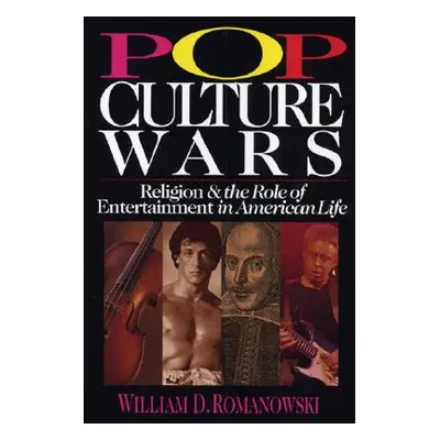 "Pop Culture Wars" - "" ("Romanowski William D.")