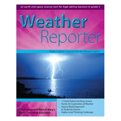 "Weather Reporter: An Earth and Space Science Unit for High-Ability Learners in Grade 2" - "" ("