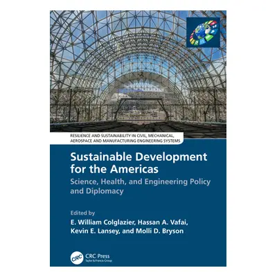 "Sustainable Development for the Americas: Science, Health, and Engineering Policy and Diplomacy