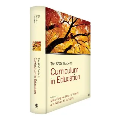 "The Sage Guide to Curriculum in Education" - "" ("He Ming Fang")