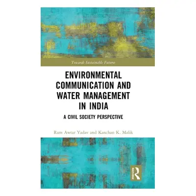 "Environmental Communication and Water Management in India: A Civil Society Perspective" - "" ("