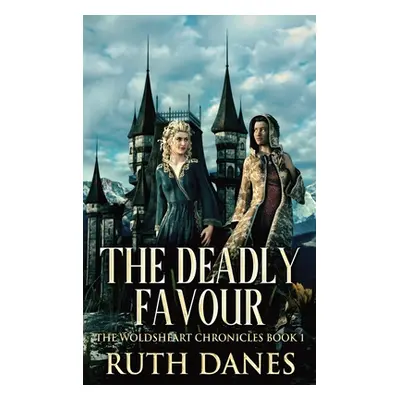 "The Deadly Favour" - "" ("Danes Ruth")