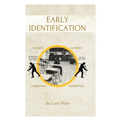 "Early Identification" - "" ("Pope Larry")