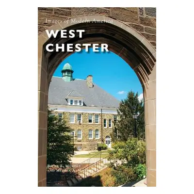 "West Chester" - "" ("Mowday Bruce")