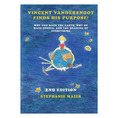 "Vincent Vandersnoot Finds His Purpose!" - "" ("Maier Stephanie")