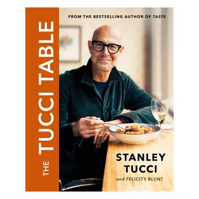 "Tucci Table" - "Cooking with Family and Friends" ("Tucci Stanley")