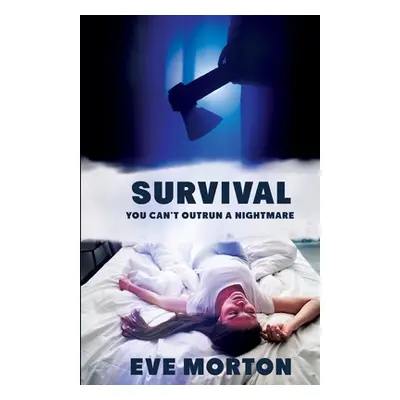 "Survival" - "" ("Morton Eve")