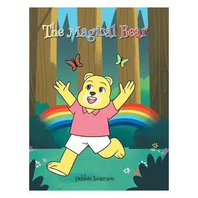 "The Magical Bear" - "" ("Swanson Debbie")