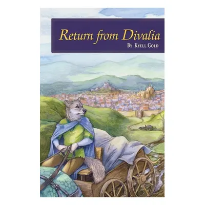 "Return from Divalia" - "" ("Gold Kyell")