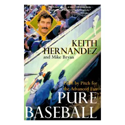 "Pure Baseball" - "" ("Hernandez Keith")