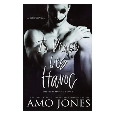 "In Peace Lies Havoc" - "" ("Jones Amo")