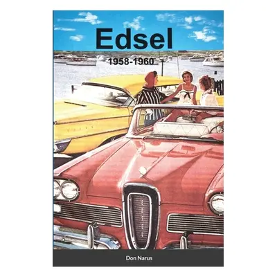 "Edsel 1958-1960" - "" ("Narus Don")