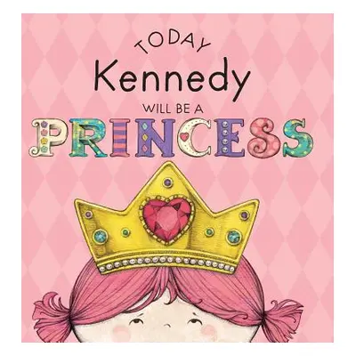 "Today Kennedy Will Be a Princess" - "" ("Croyle Paula")