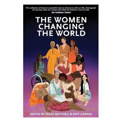 "The Women Changing the World" - "" ("Mitchell Peace")