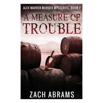 "A Measure of Trouble" - "" ("Abrams Zach")